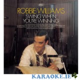 Robbie Williams - Swing When Your Singing Mastermix Karaoke - Vol 36